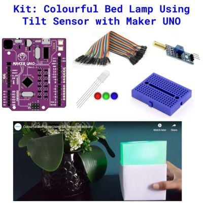 Kit - Colourful Bed Lamp Using Tilt Sensor with Maker UNO