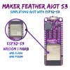 Maker Feather AIoT S3: Simplifying AIoT ด้วย ESP32