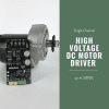 25Amp 7V-58V High Voltage DC Motor Driver