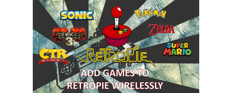 Add Games to RetroPie Wirelessly