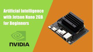 AI with Jetson Nano 2GB for Beginners