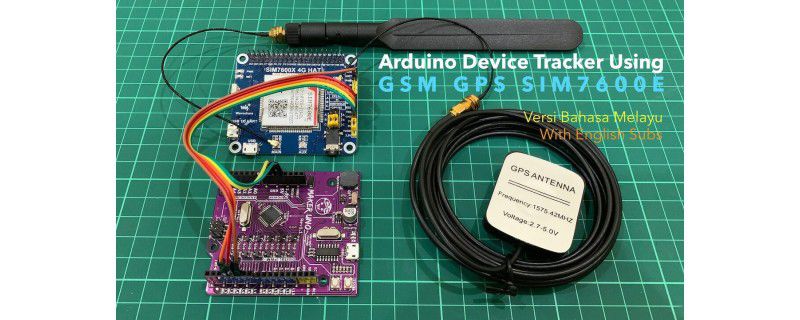 Arduino Device Tracker Using GSM GPS SIM7600E Module