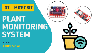 Build an IoT Plant Monitoring System with MicroBit and Gr...