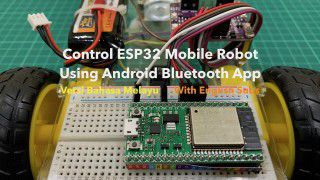Control ESP32 Mobile Robot Using Android Bluetooth App