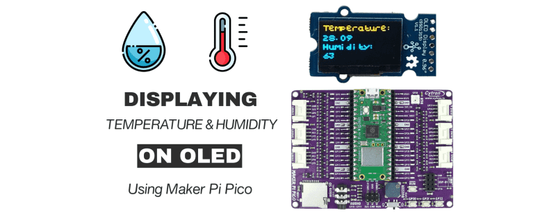 Displaying Temperature and Humidity on OLED Using Maker Pi Pico