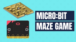 DIY micro:bit Maze Game