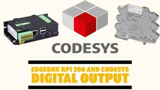 EDGEBOX RPI 200 AND CODESYS : DIGITAL OUTPUT 