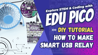 How to make Smart USB Relay Using EDU PICO