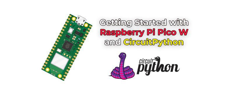 Getting Started with Raspberry Pi Pico W and CircuitPython