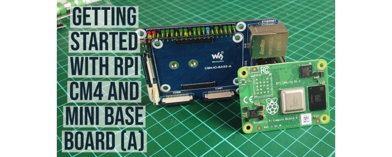 Getting Started Raspberry Pi Compute Module 4 Lite And Mini Base (A) Board  (CM4-IO-BASE-A)