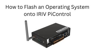 How to Flash OS Into IRIV PiControl