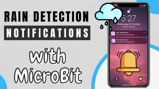IoT Push Notification Using Rain Sensor with MicroBit
