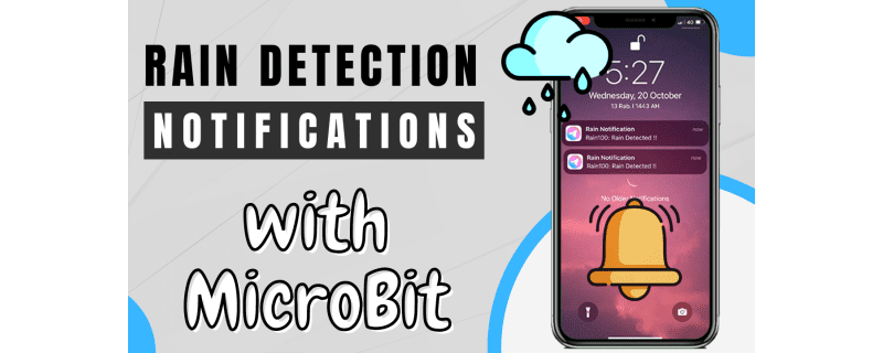 IoT Push Notification Using Rain Sensor with MicroBit