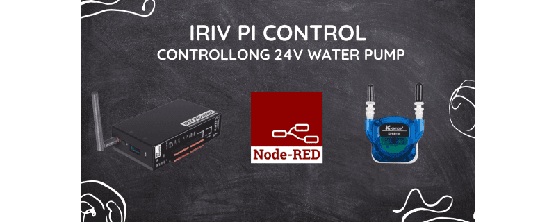 IRIV PiControl - Controlling a 24V DC Pump