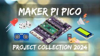 Maker Pi Pico Project Collection 2024