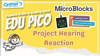 Microblocks with EDU PICO : Project Hearing Reaction