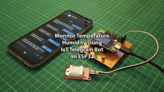 Monitor Temperature Humidity Using IoT Telegram Bot on ESP32