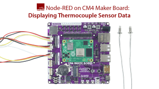 Node-RED on CM4 Maker Board: Displaying Thermocouple Sensor Data