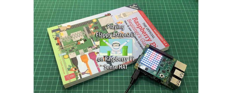 Playing Flappy Astronaut Game on Raspberry Pi Sense HAT