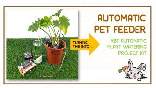 RBT Automatic Plant Watering Project - Automatic Pet Feeder