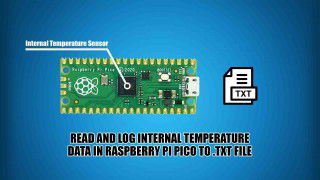 Read and Log Internal Temperature Data in Raspberry Pi Pico to .txt file.