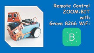 Remote Control ZOOM:BIT using Grove 8266 WiFi and Blynk