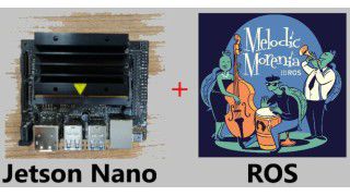 Robotic Operating System (ROS) with Nvidia Jetson Nano