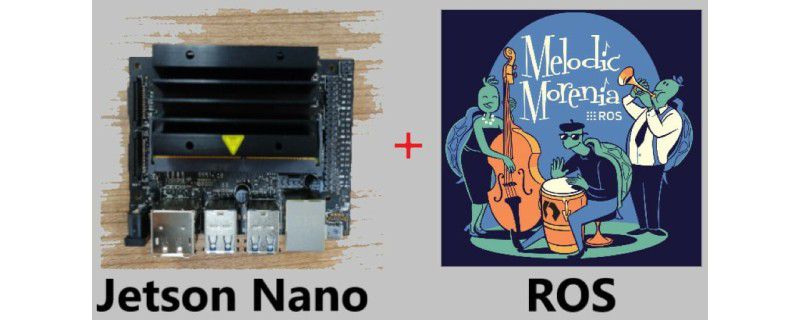 Robotic Operating System (ROS) with Nvidia Jetson Nano