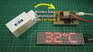 Send Data Wirelessly Between ESP32 Using ESP-NOW