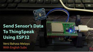 Send Sensor's Data to ThingSpeak Using ESP32