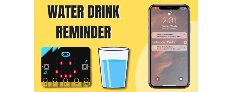 Send Water Drink Reminder through Telegram Using micro:bit