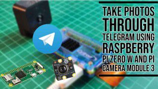 Take Photo Through Telegram Using Raspberry Pi Zero W And...