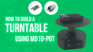 Make Turntable using MD10-POT Motor Driver