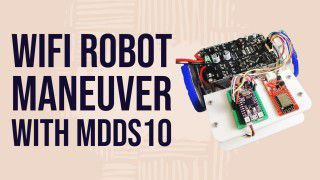 WIFI Robot Maneuver With MDDS10