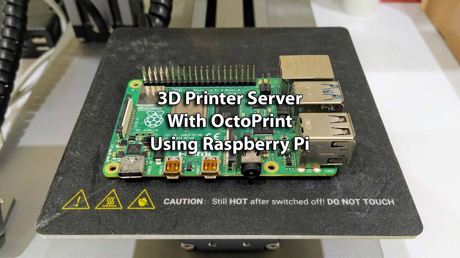 3D Printer Server With OctoPrint Using Raspberry Pi