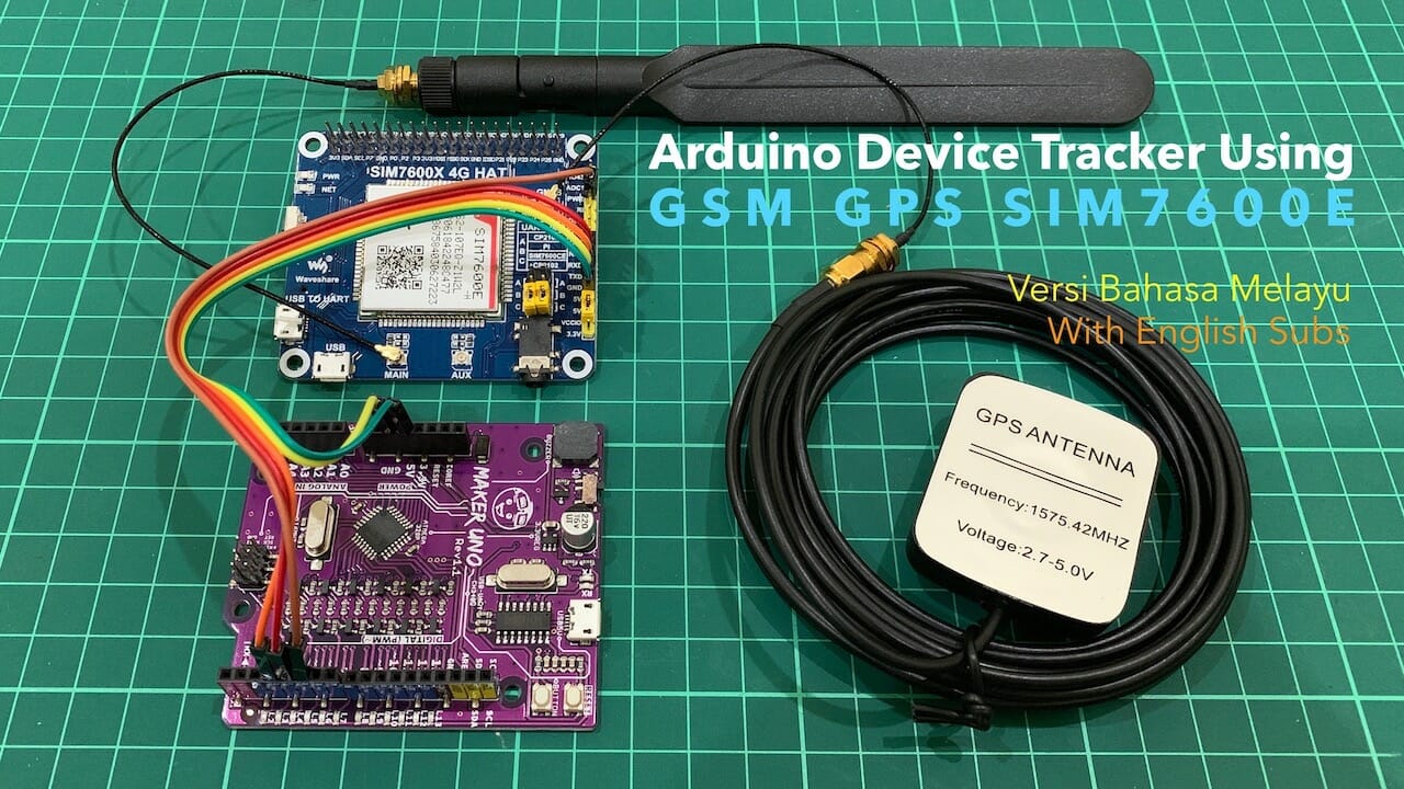 Arduino Device Tracker Using GSM GPS SIM7600E Module