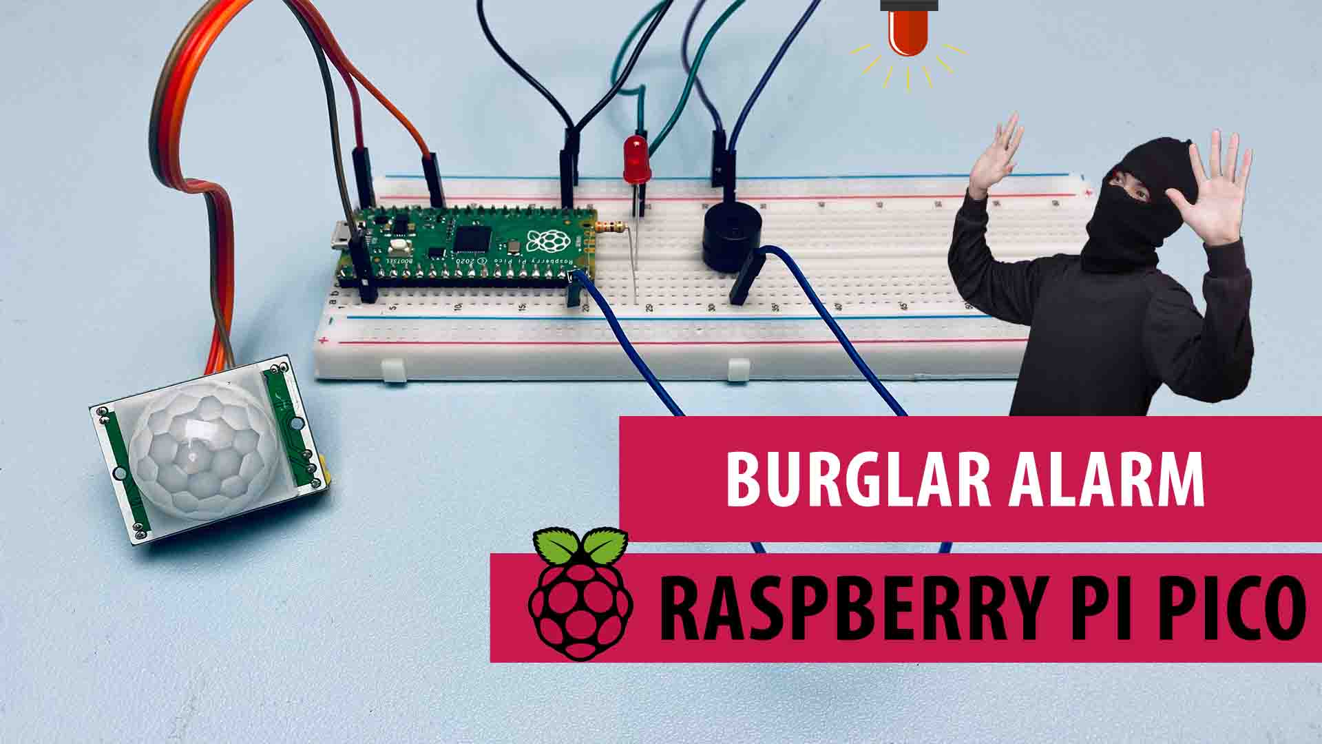 Burglar Alarm Using Raspberry Pi Pico Burglar Alarm Using Raspberry Pi Pico