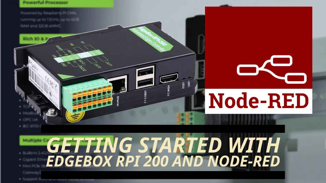 Getting started with EdgeBox RPi 200 and Node-Red
