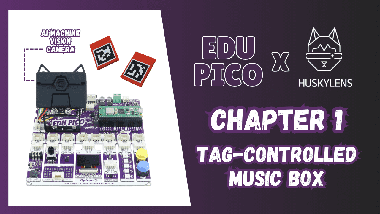 Chapter 1: EDU PICO Tag-Controlled Music Box 