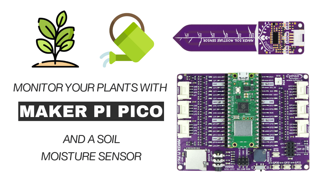 Monitor Your Plants with Maker Pi Pico and A Soil Moisture Sensor