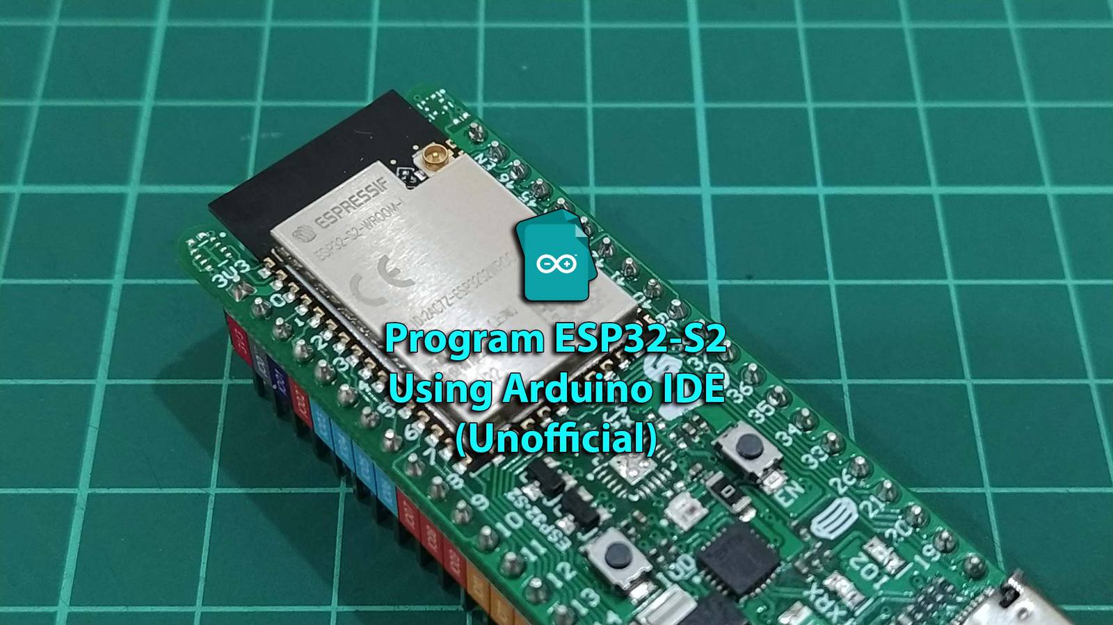 Program ESP32-S2 Using Arduino IDE (Unofficial)