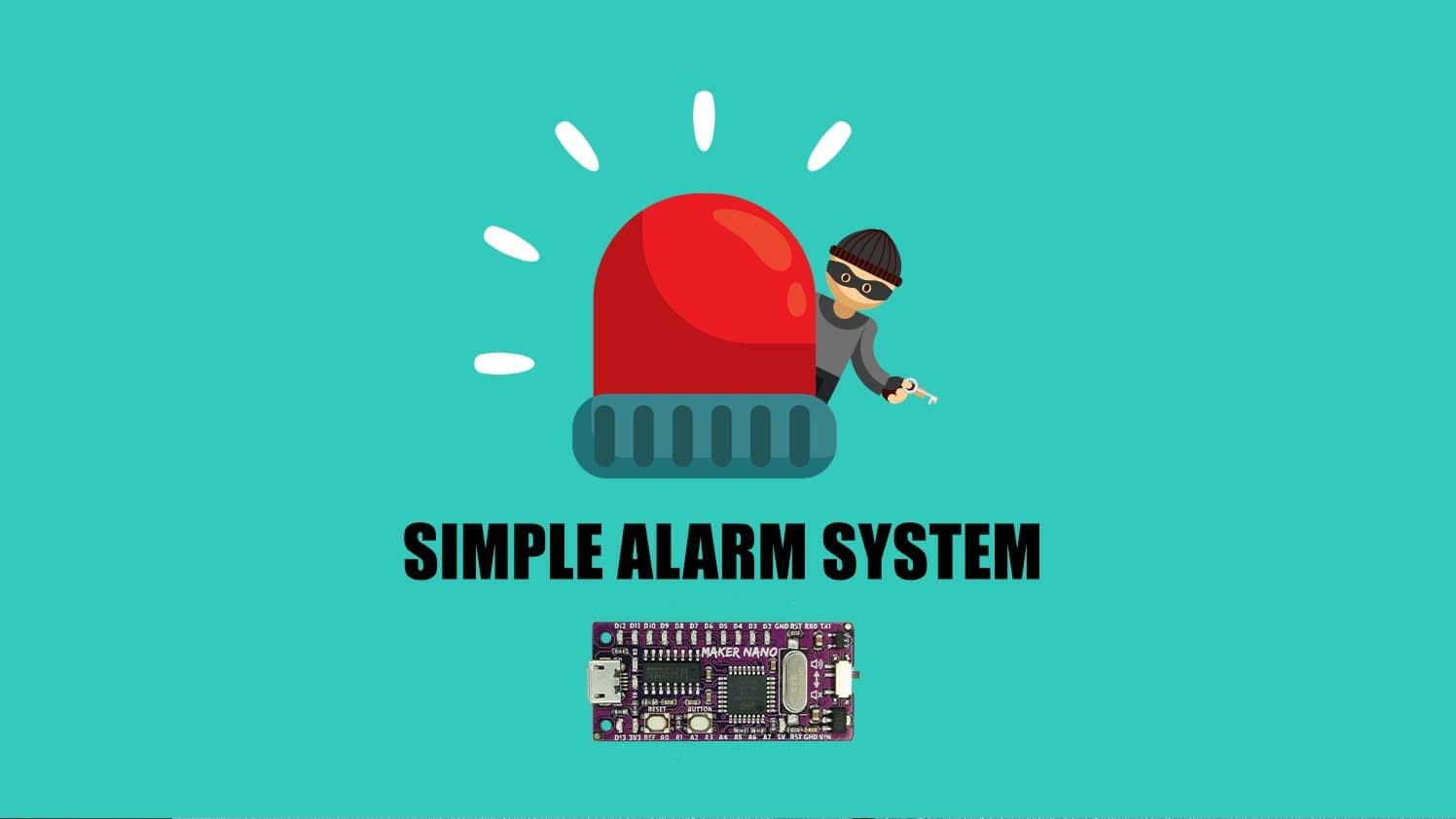 Simple Alarm System Using Maker Nano